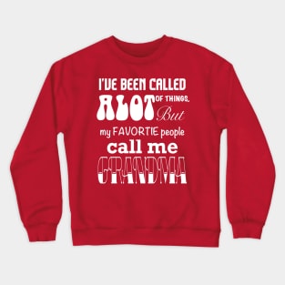 My Favorite People Call Me Grandma Crewneck Sweatshirt